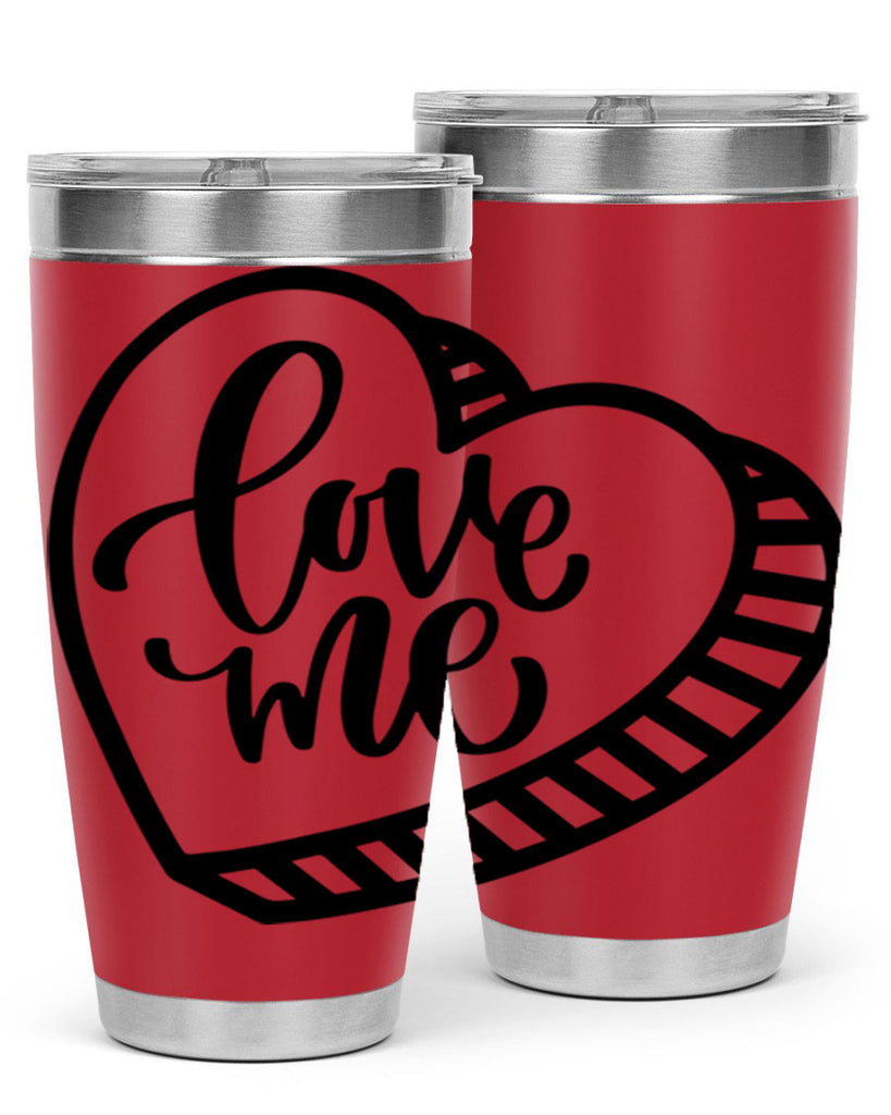love me 18#- valentines day- Tumbler
