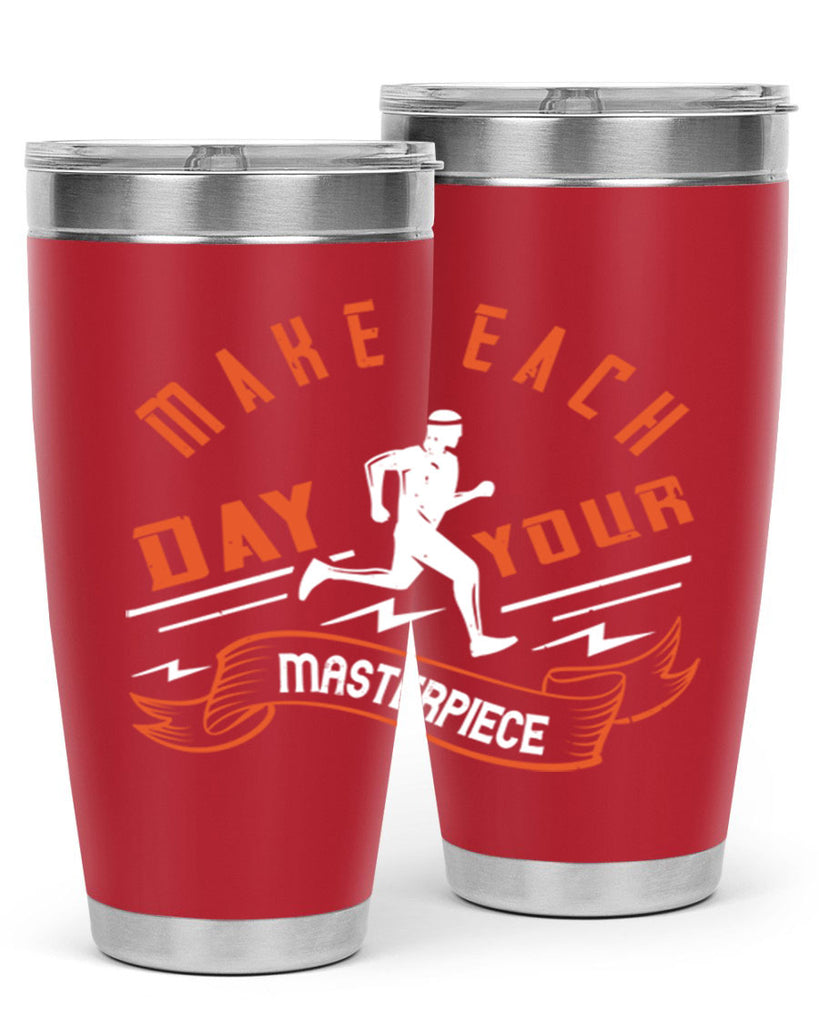 make each day your masterpiece 31#- running- Tumbler