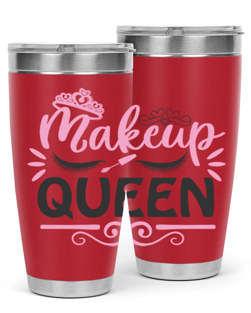 makeup queen Style 152#- make up- Tumbler