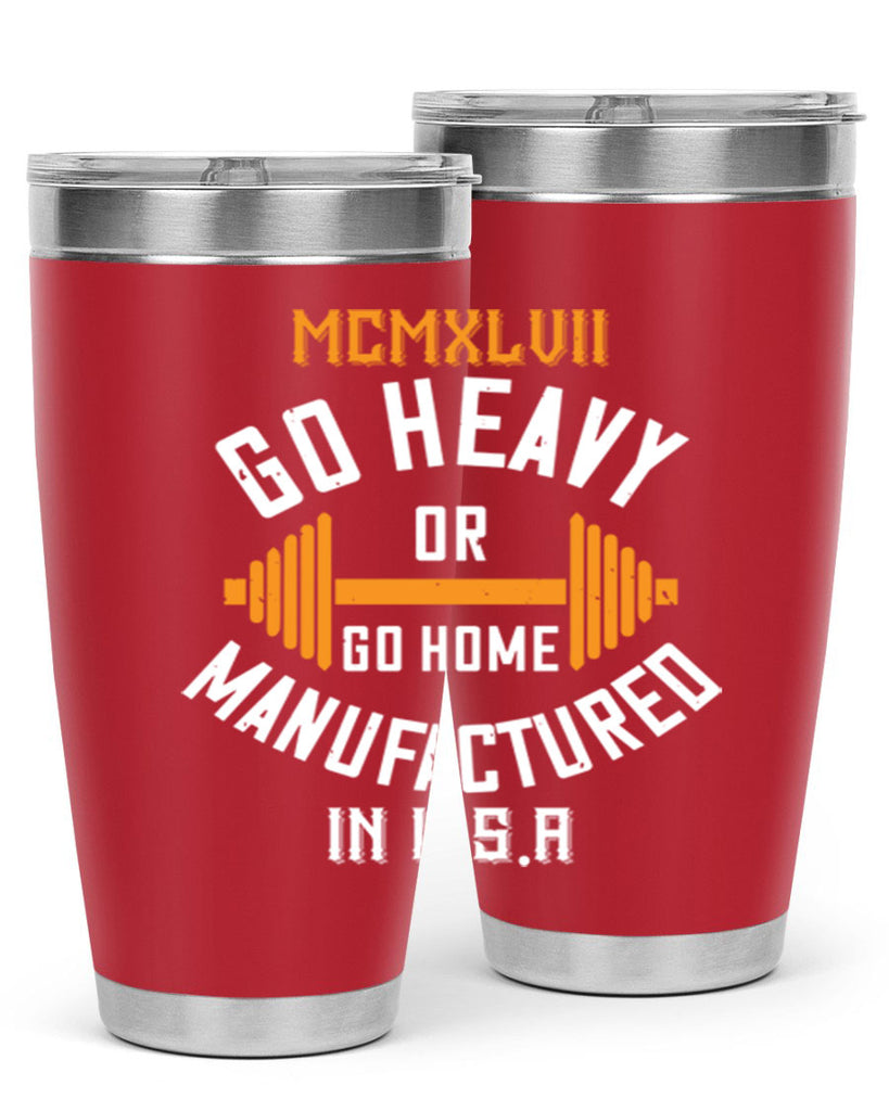 mcmxlvii go heavy or go home manufactured in 84#- gym- Tumbler