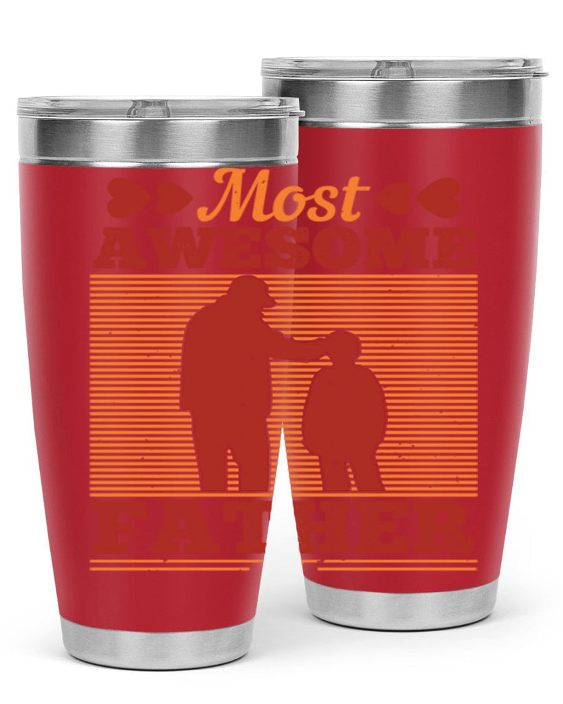 most awesome father 186#- fathers day- Tumbler