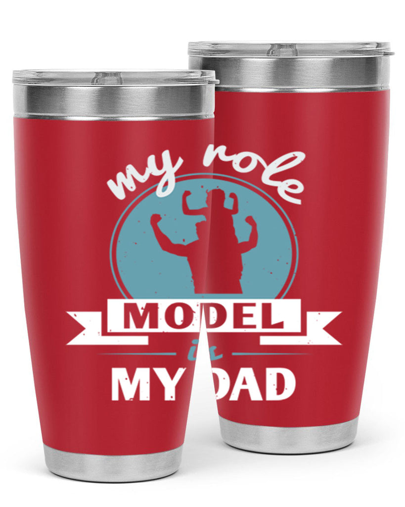 my role model is my dad 182#- fathers day- Tumbler