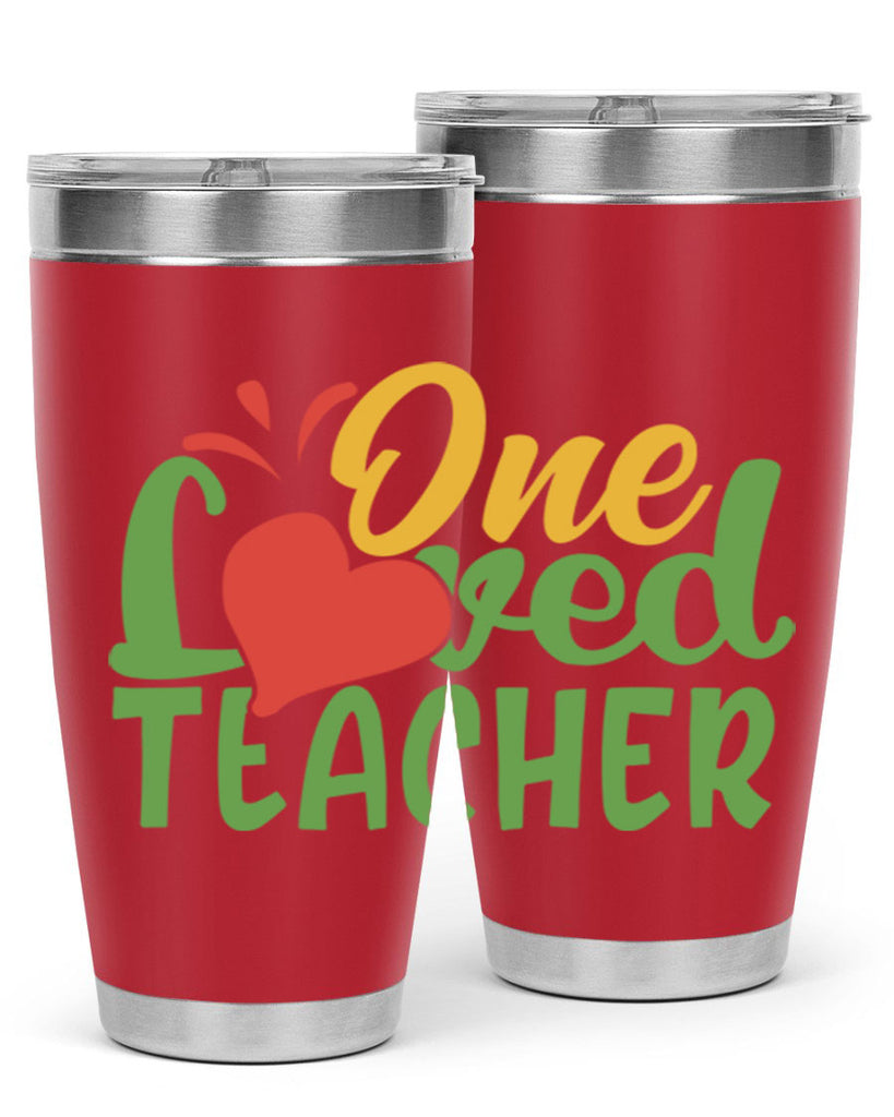 one loved teacher Style 166#- teacher- tumbler