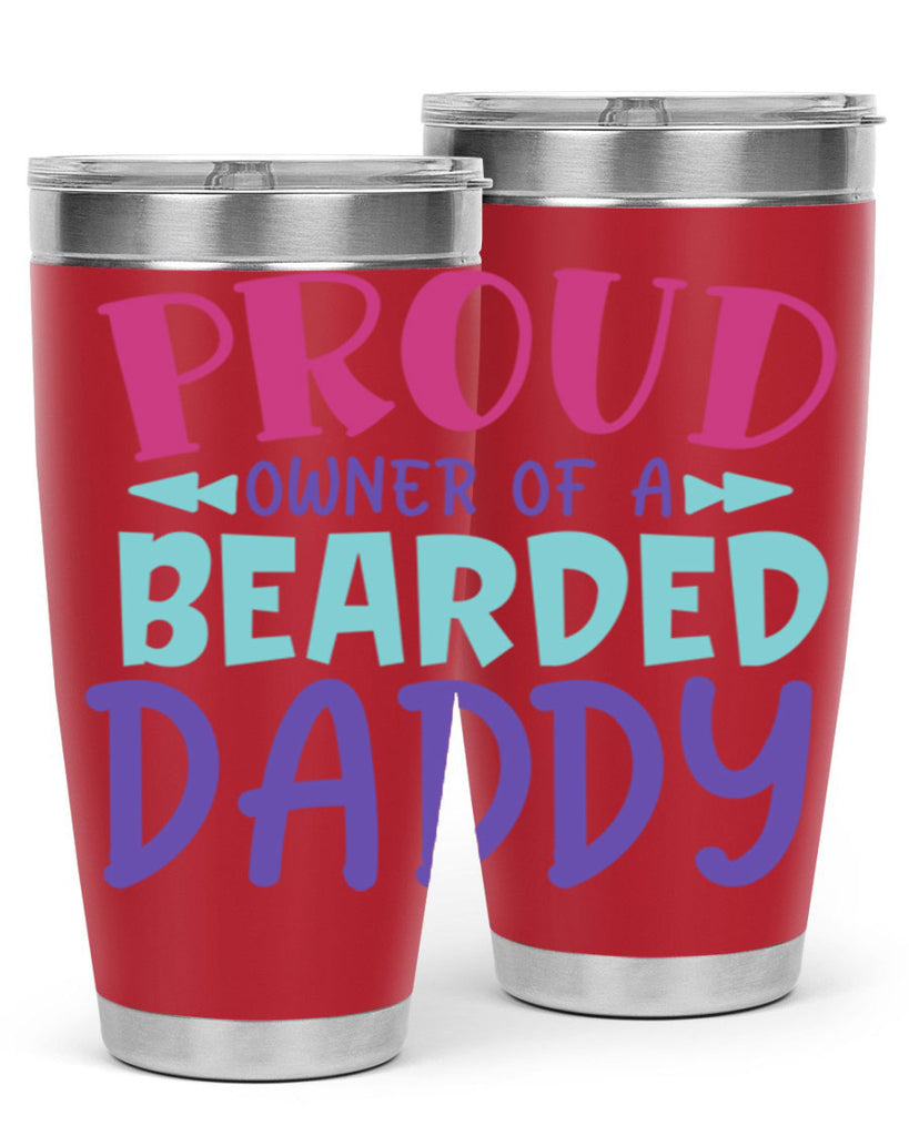 proud owner of a bearded daddy Style 202#- baby- tumbler