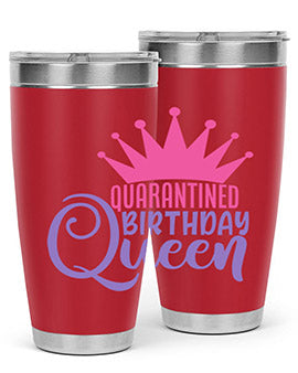 quarantined birthday queen Style 46#- corona virus- Tumbler
