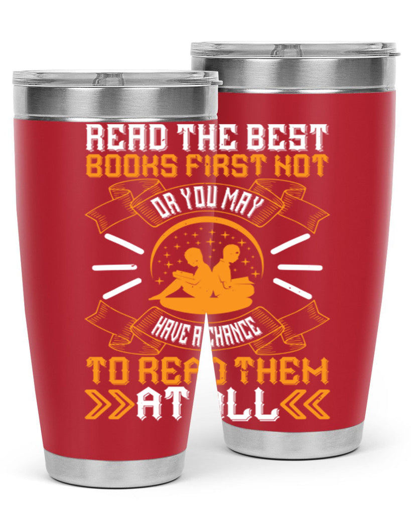 read the best books first or you may not have a chance to read them at all 21#- reading- Tumbler