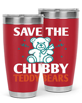 save the chubby teddy bears 28#- Bears- Tumbler
