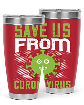 save us from coronavirus Style 25#- corona virus- Tumbler