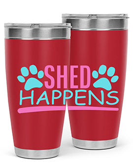 shed happens Style 64#- dog- Tumbler