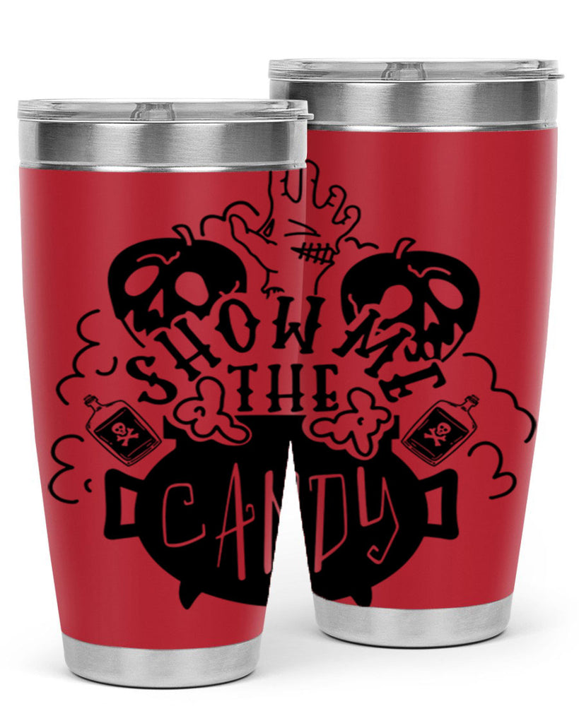 show me the candy 25#- halloween- Tumbler
