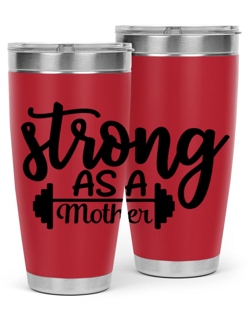 strong as a mother 13#- gym- Tumbler