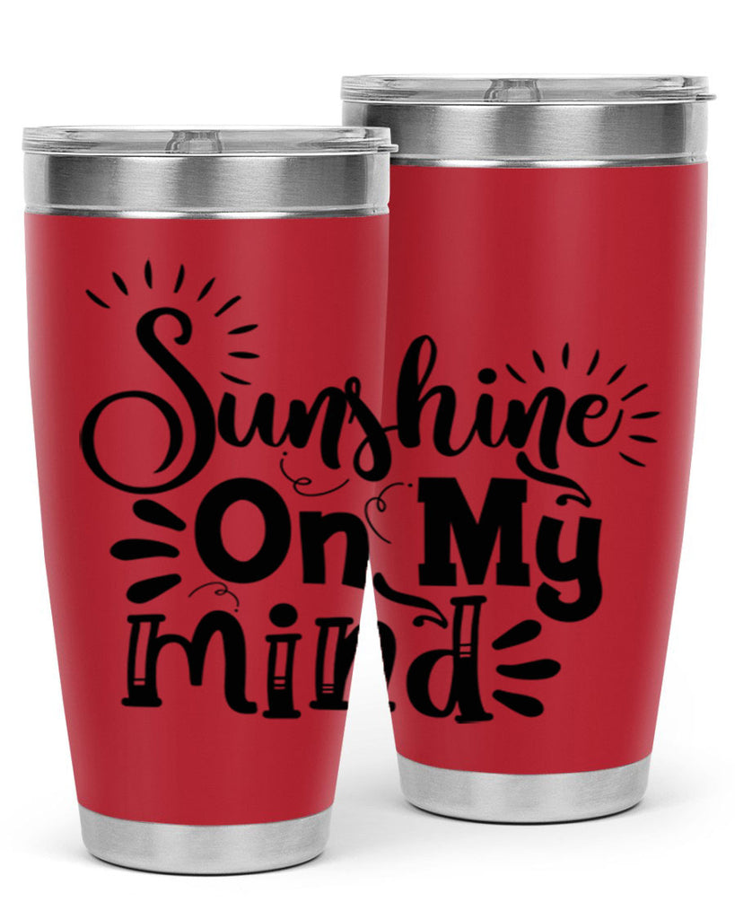 sunshine on my mind Style 73#- summer- Tumbler