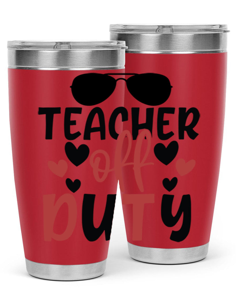 teacher off duty Style 205#- teacher- tumbler