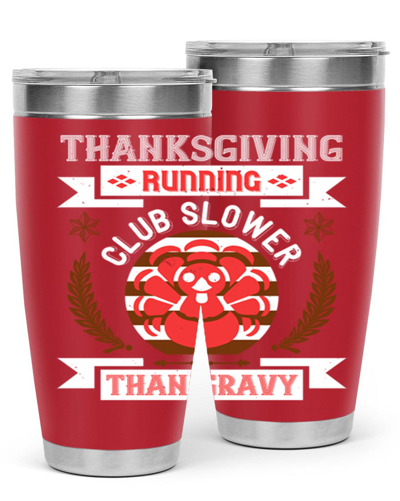 thanksgiving running club slowea than gravy 10#- thanksgiving- Tumbler