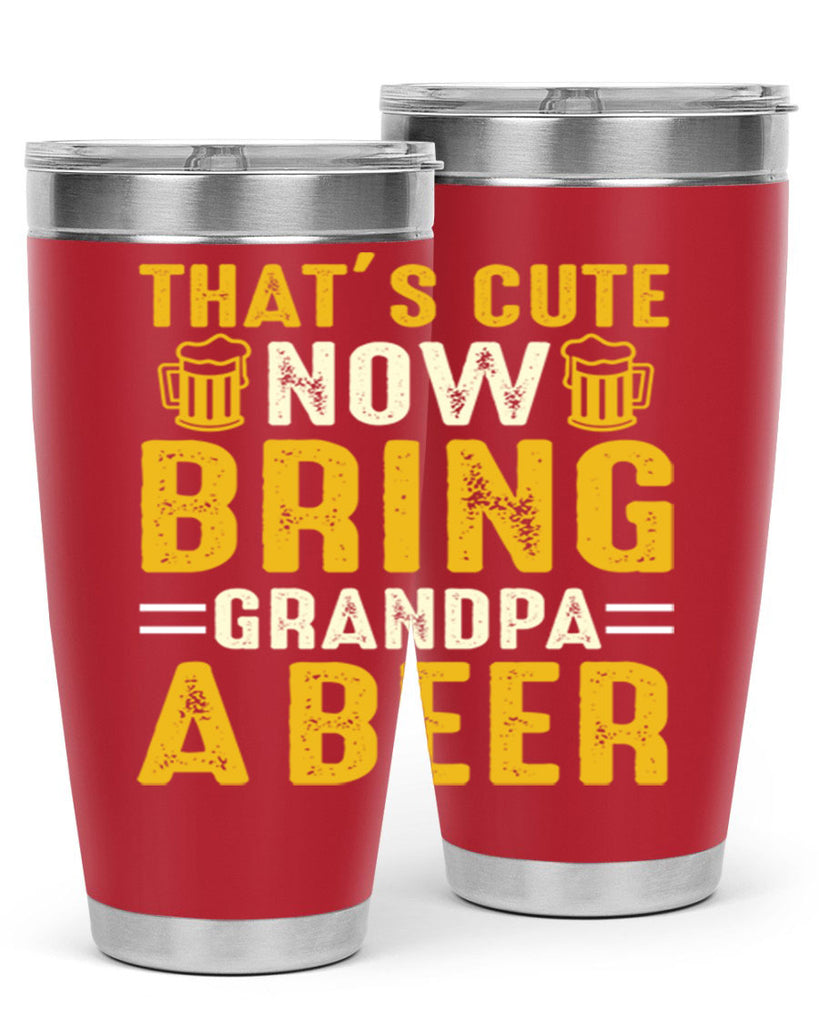thats cute now bring 146#- beer- Tumbler