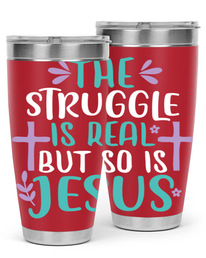the struggle is real but so is jesusss 3#- easter- Tumbler