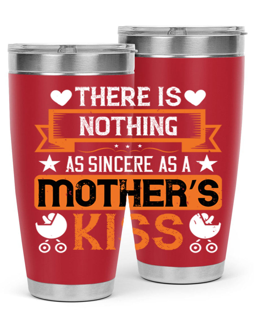 there is nothing as sincere 21#- mothers day- Tumbler