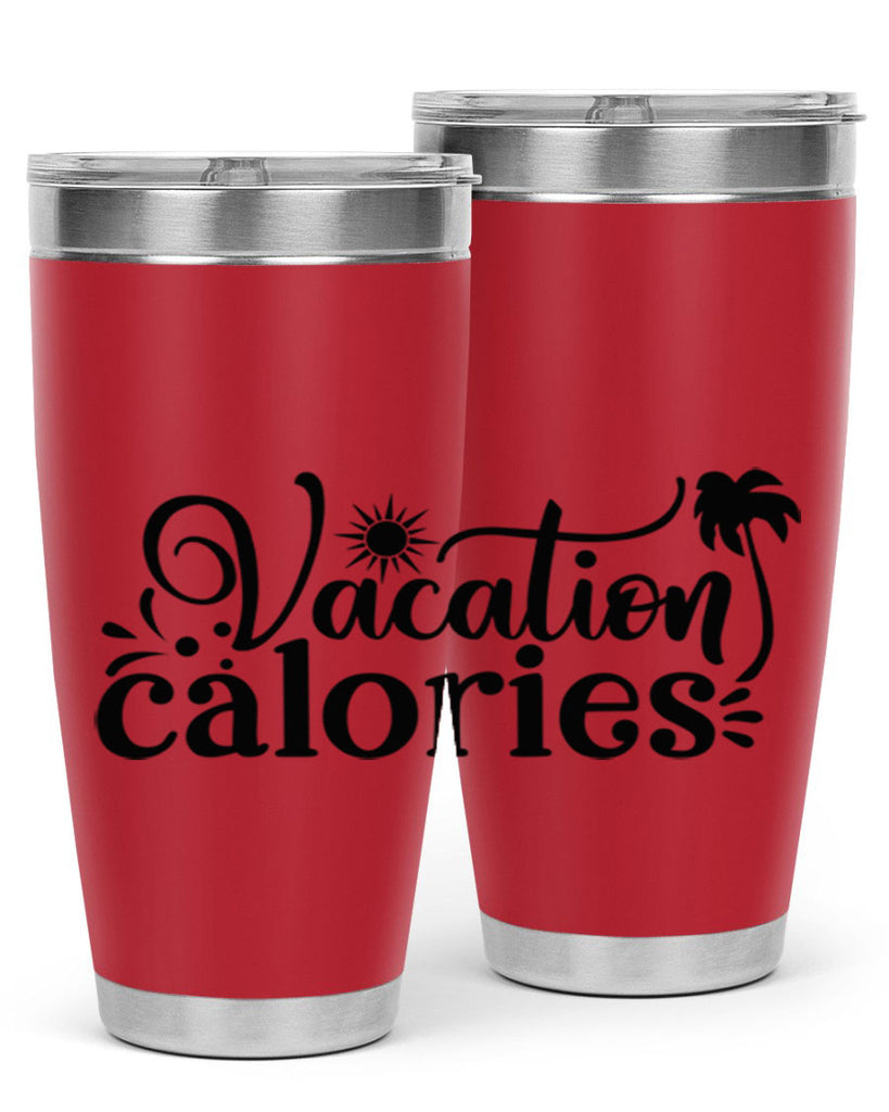 vacation calories Style 71#- summer- Tumbler