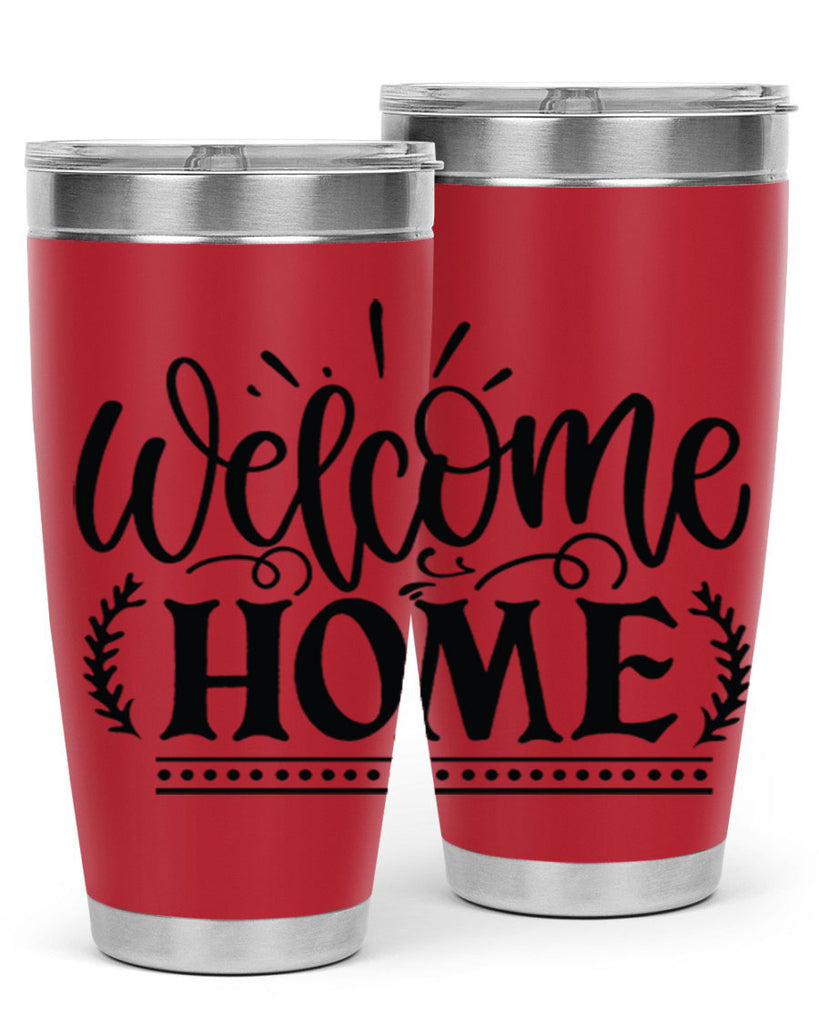 welcome home 12#- family- Tumbler