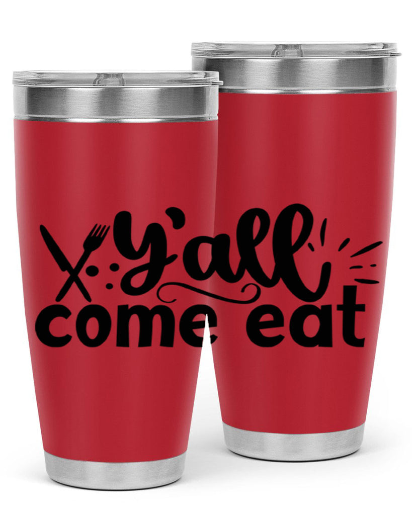 yall come eat 66#- kitchen- Tumbler