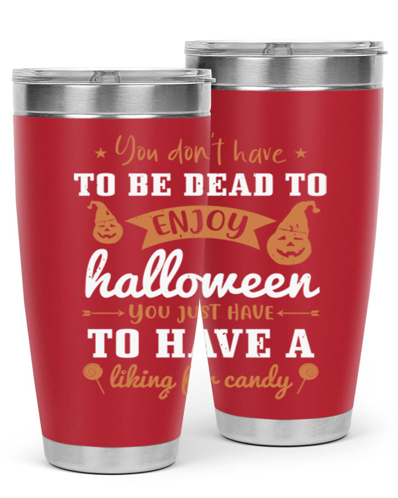 you dont have to be dead 119#- halloween- Tumbler