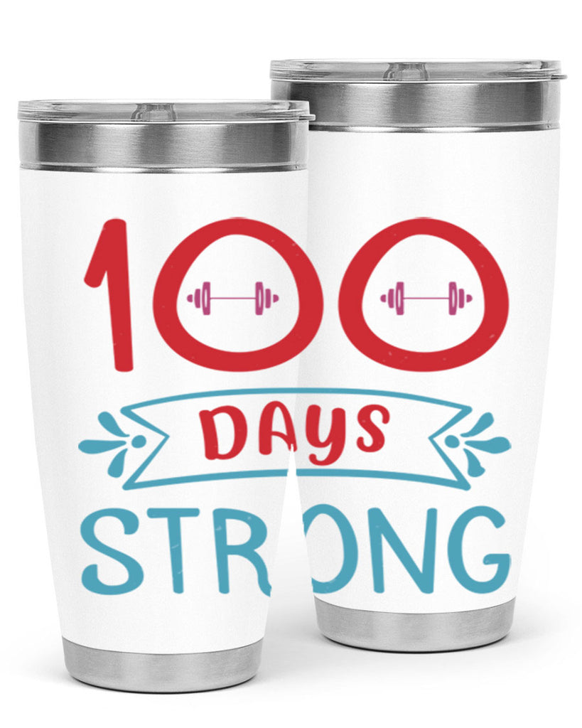 8 days strong 48#- 100 days of school- Tumbler