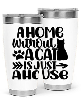 A Home Without A Cat Style 73#- cat- Tumbler