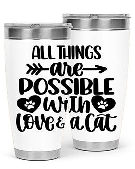 All Things Are Possible Style 75#- cat- Tumbler