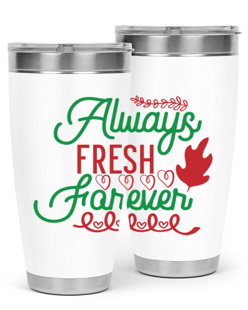 Always Fresh Forever 13#- winter- Tumbler
