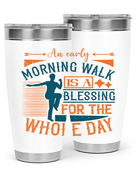 An early morning walk is a blessing for the whole day Style 28#- diabetes- Tumbler