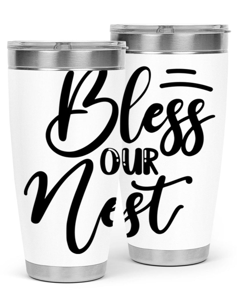 BLESS OUR NEST  69#- spring- Tumbler