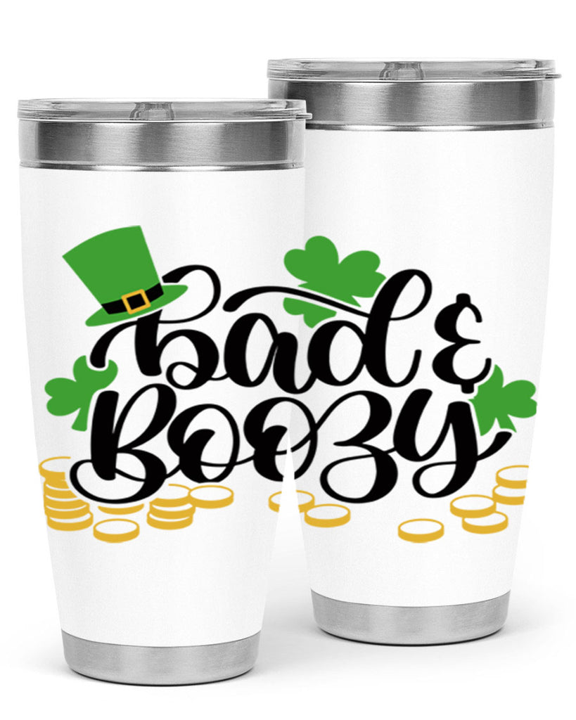 Bad Boozy Style 106#- St Patricks Day- Tumbler