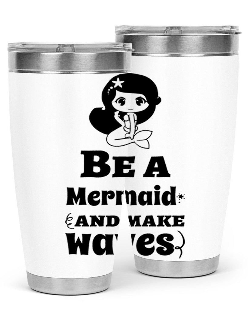 Be a Mermaid and make 52#- mermaid- Tumbler