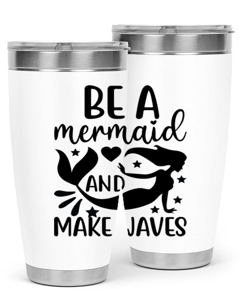 Be a mermaid and make 54#- mermaid- Tumbler