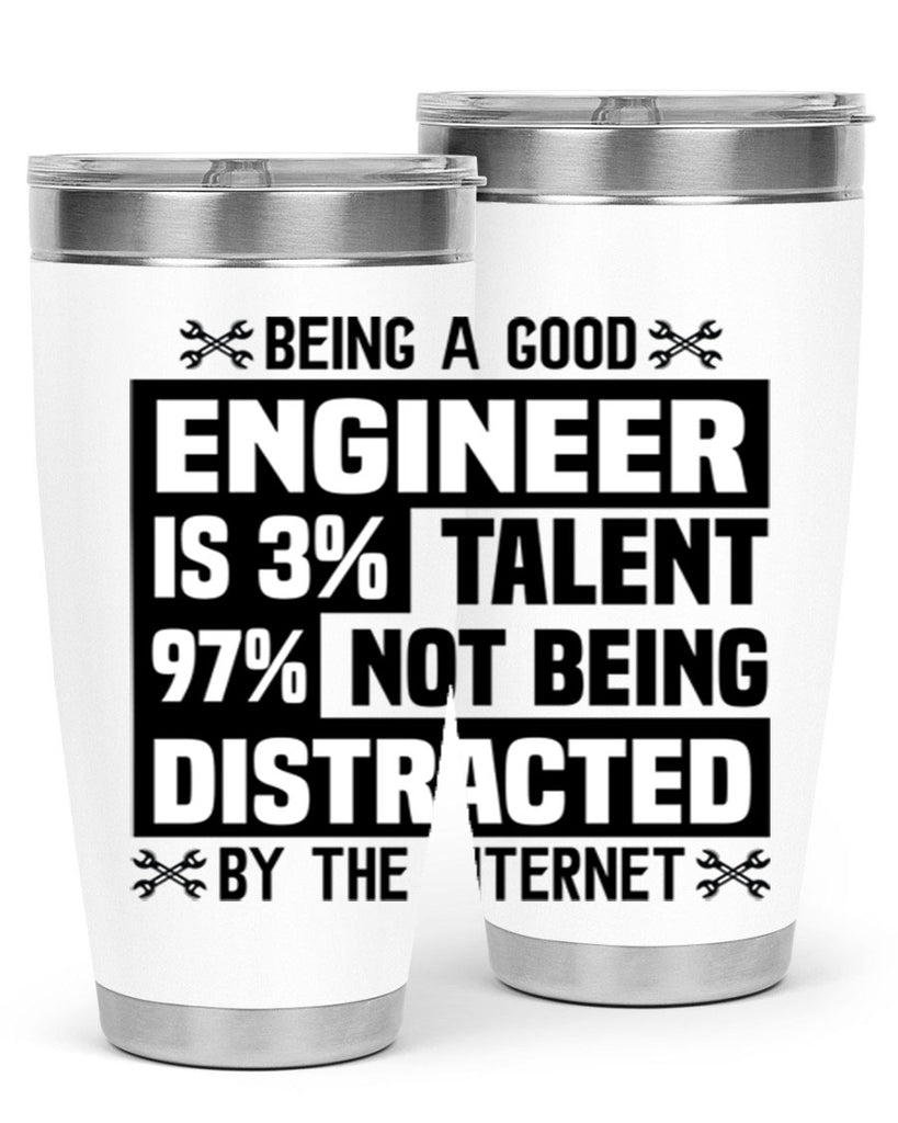 Being a good Style 20#- engineer- tumbler