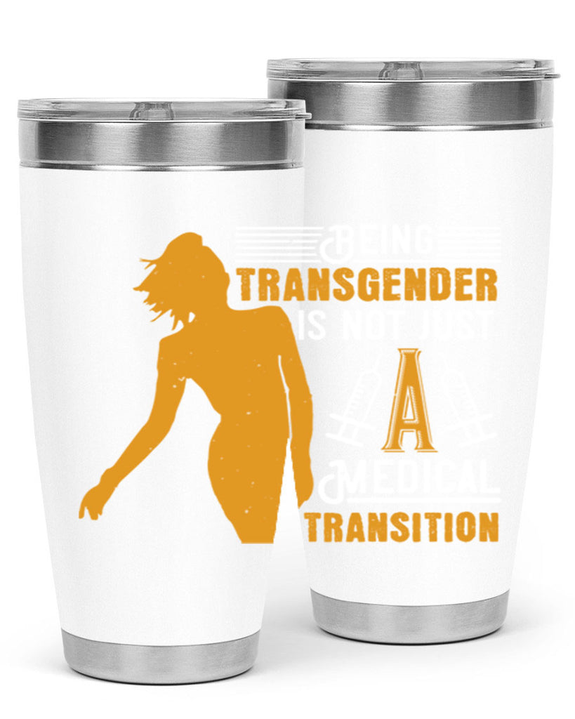 Being transgender is not just a medical transition Style 17#- medical- tumbler