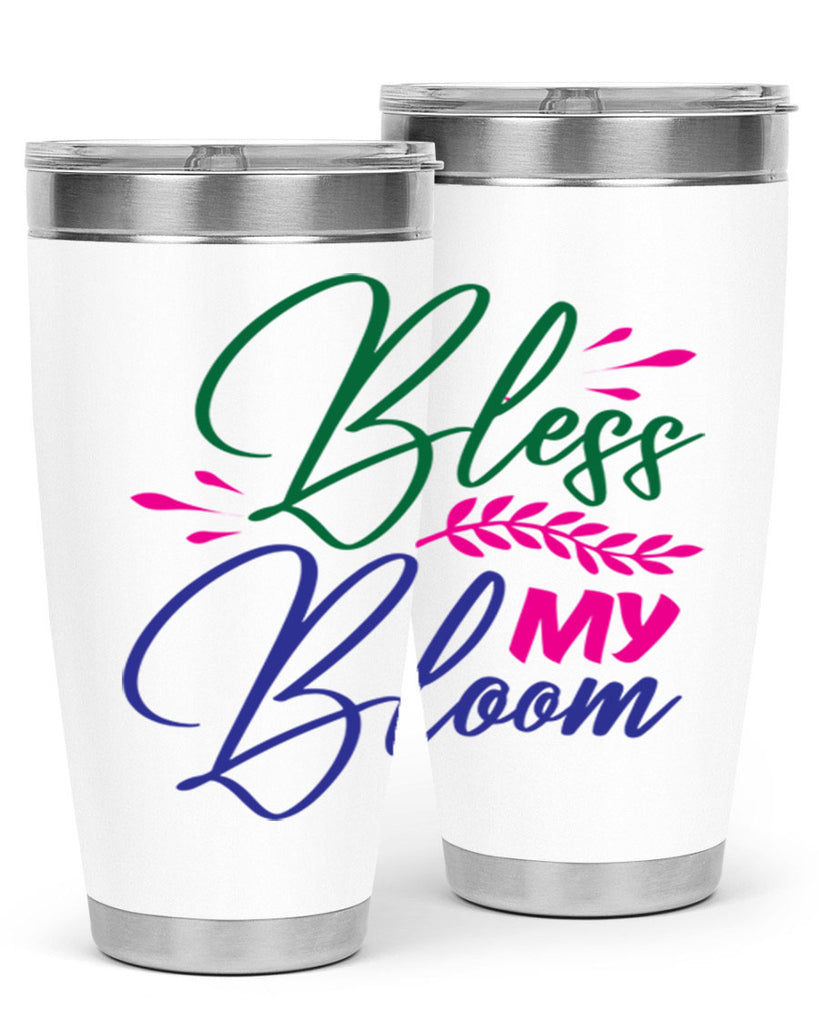 Bless My Bloom 37#- spring- Tumbler