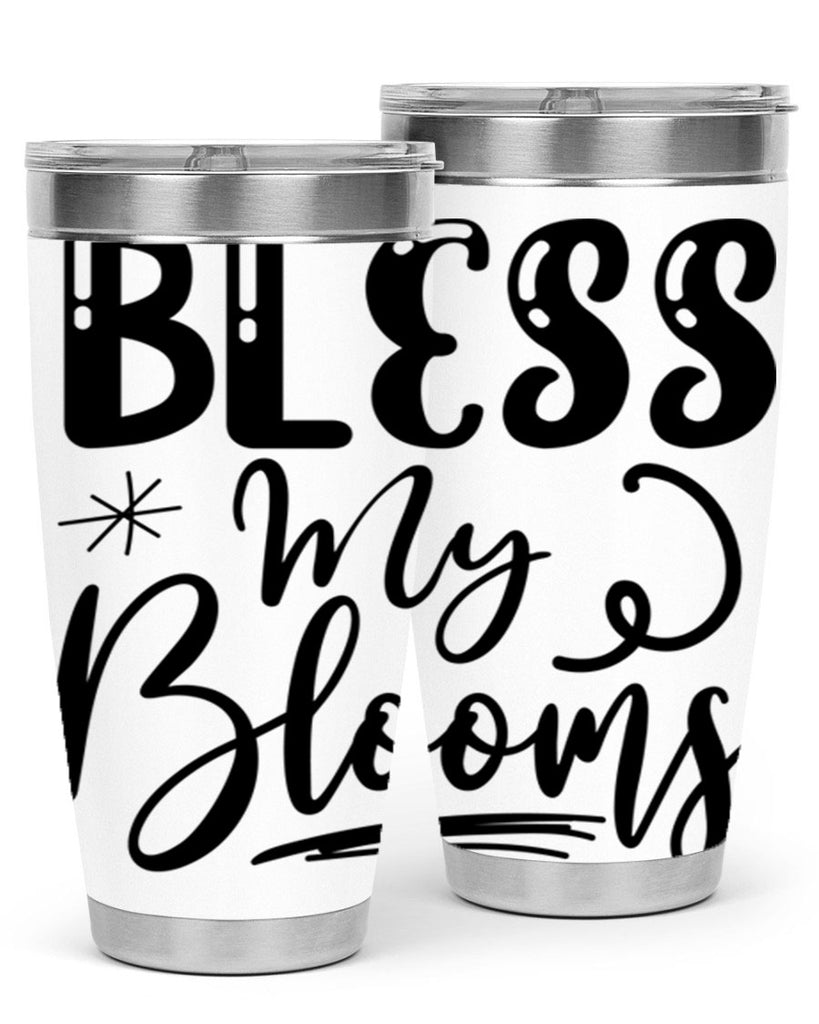 Bless My Blooms  63#- spring- Tumbler