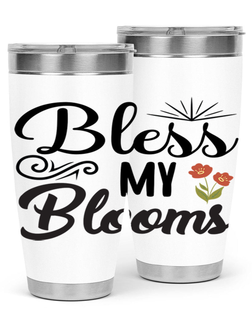 Bless My Blooms  66#- spring- Tumbler