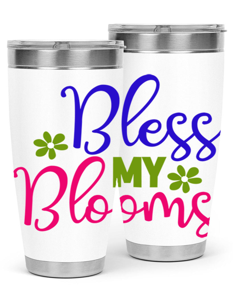 Bless My Blooms 46#- spring- Tumbler