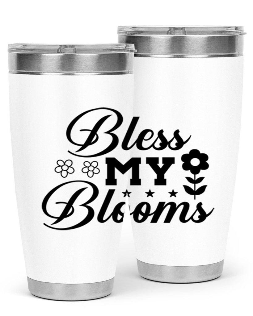 Bless my blooms  62#- spring- Tumbler