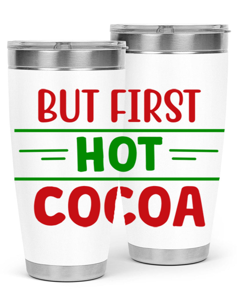 But First Hot Cocoa 30#- winter- Tumbler