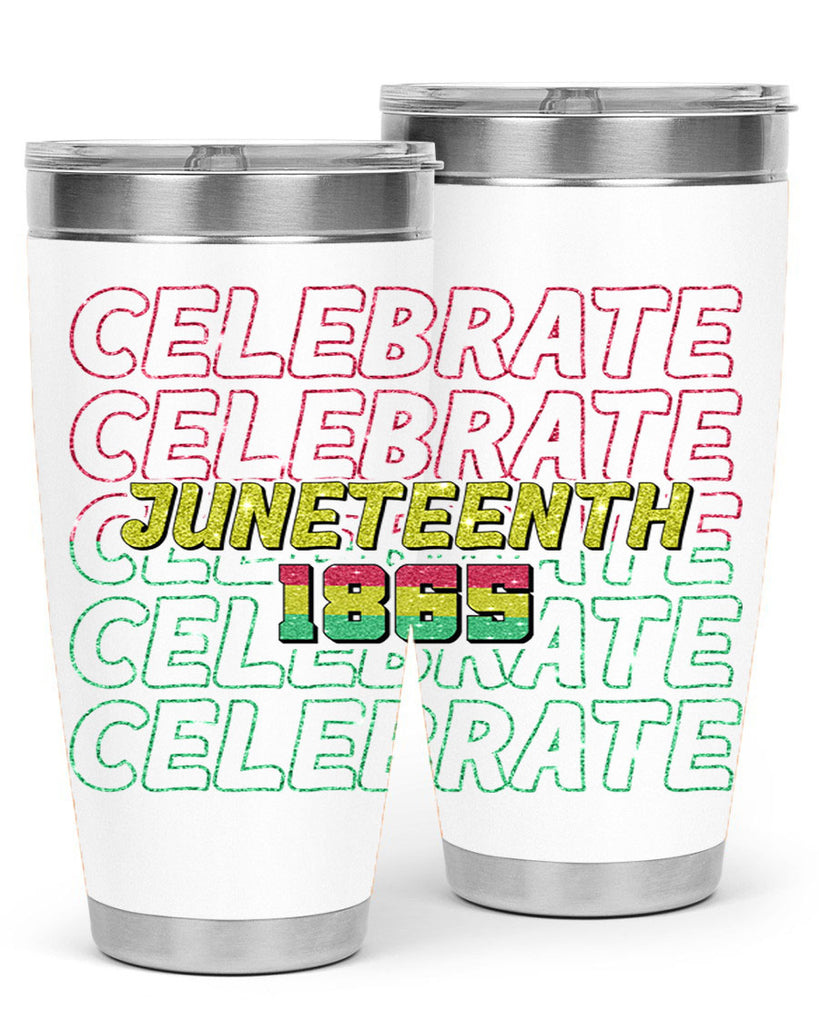 Celabrate Juneteenth Since 1865 Png 18#- Juneteenth- tumbler