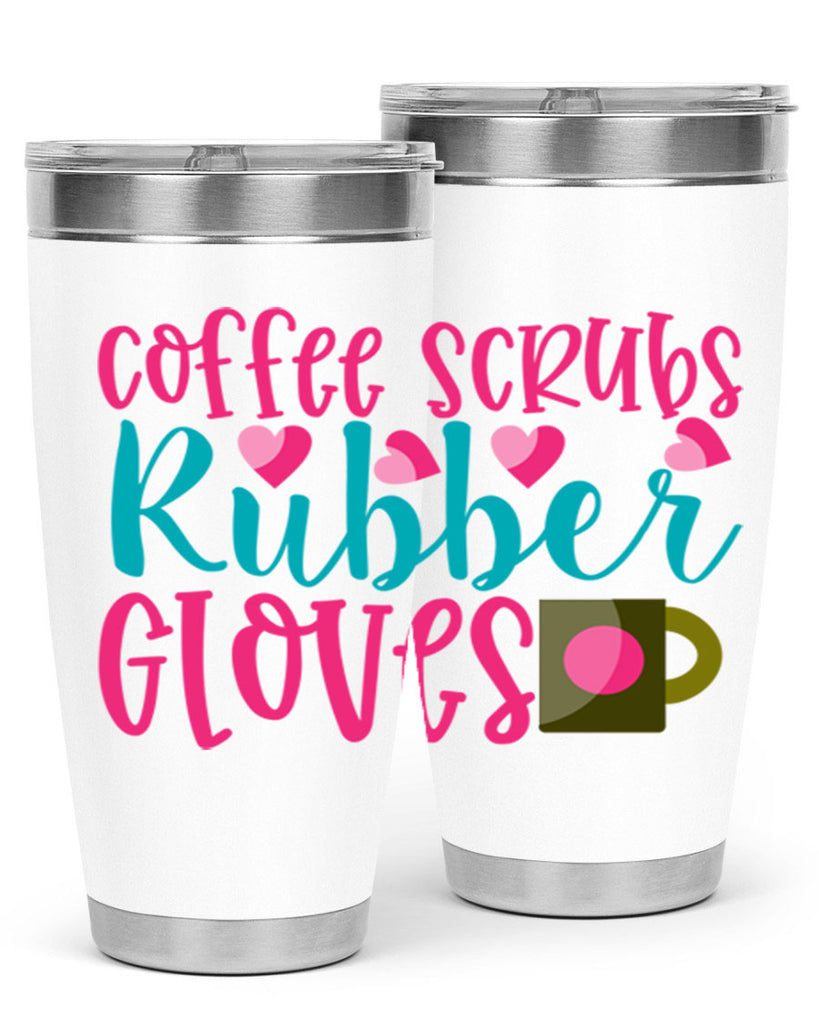 Coffee Scrubs Rubber Gloves Style 391#- nurse- tumbler