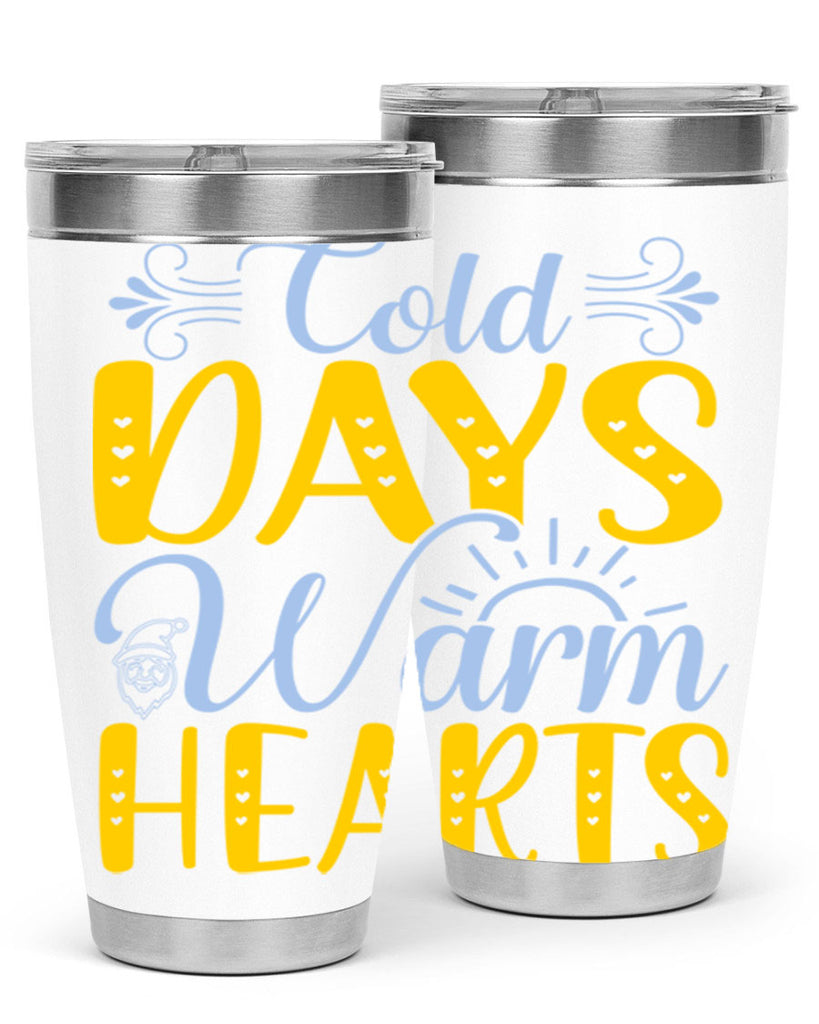 Cold days warm hearts44#- winter- Tumbler
