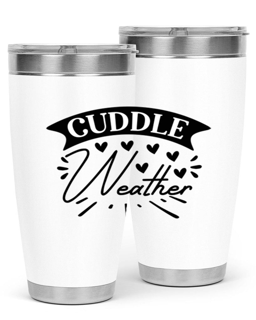 Cuddle Weather 84#- winter- Tumbler