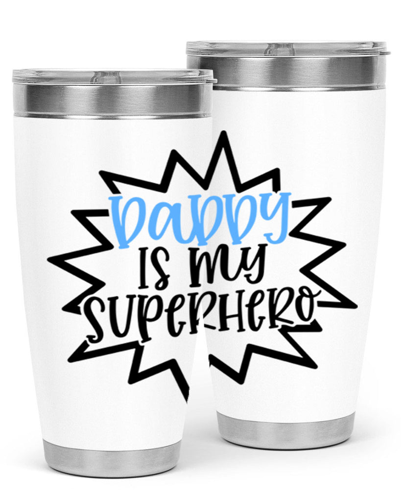 Daddy Is My Superhero Style 101#- baby- tumbler