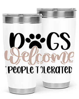 Dogs Welcome Style 21#- dog- Tumbler