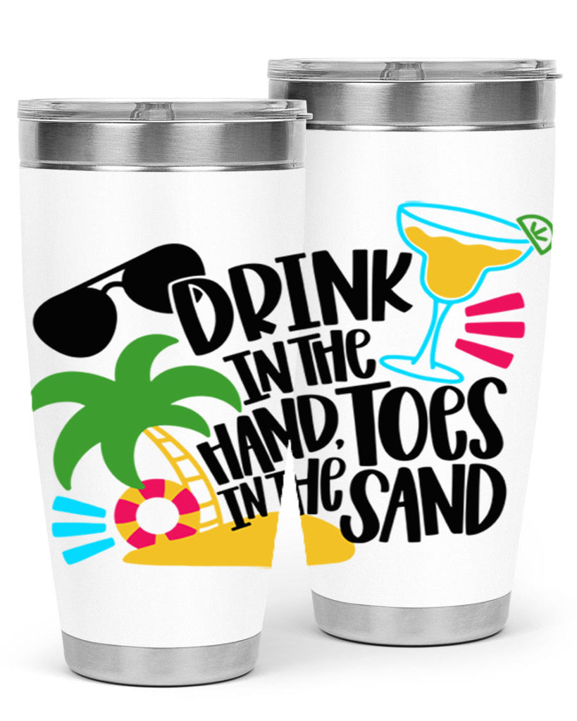 Drink In The Hand Toes In The Sand Style 48#- summer- Tumbler