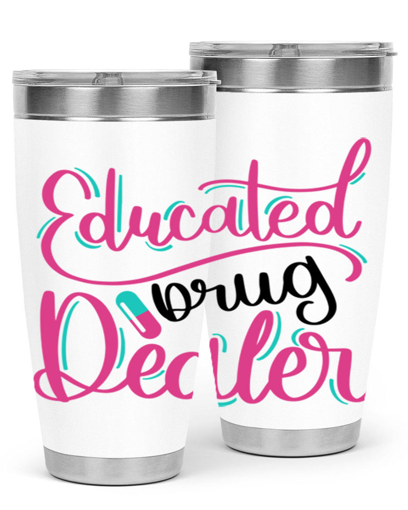 Educated Drug Dealer Style Style 196#- nurse- tumbler